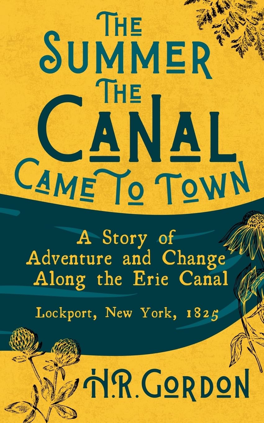 The Summer the Canal Came to Town Non-fiction