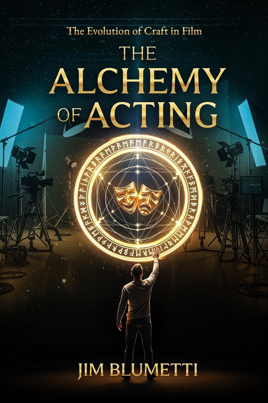 The Alchemy of Acting - The Evolution of Craft in Film Film, Art & Culture