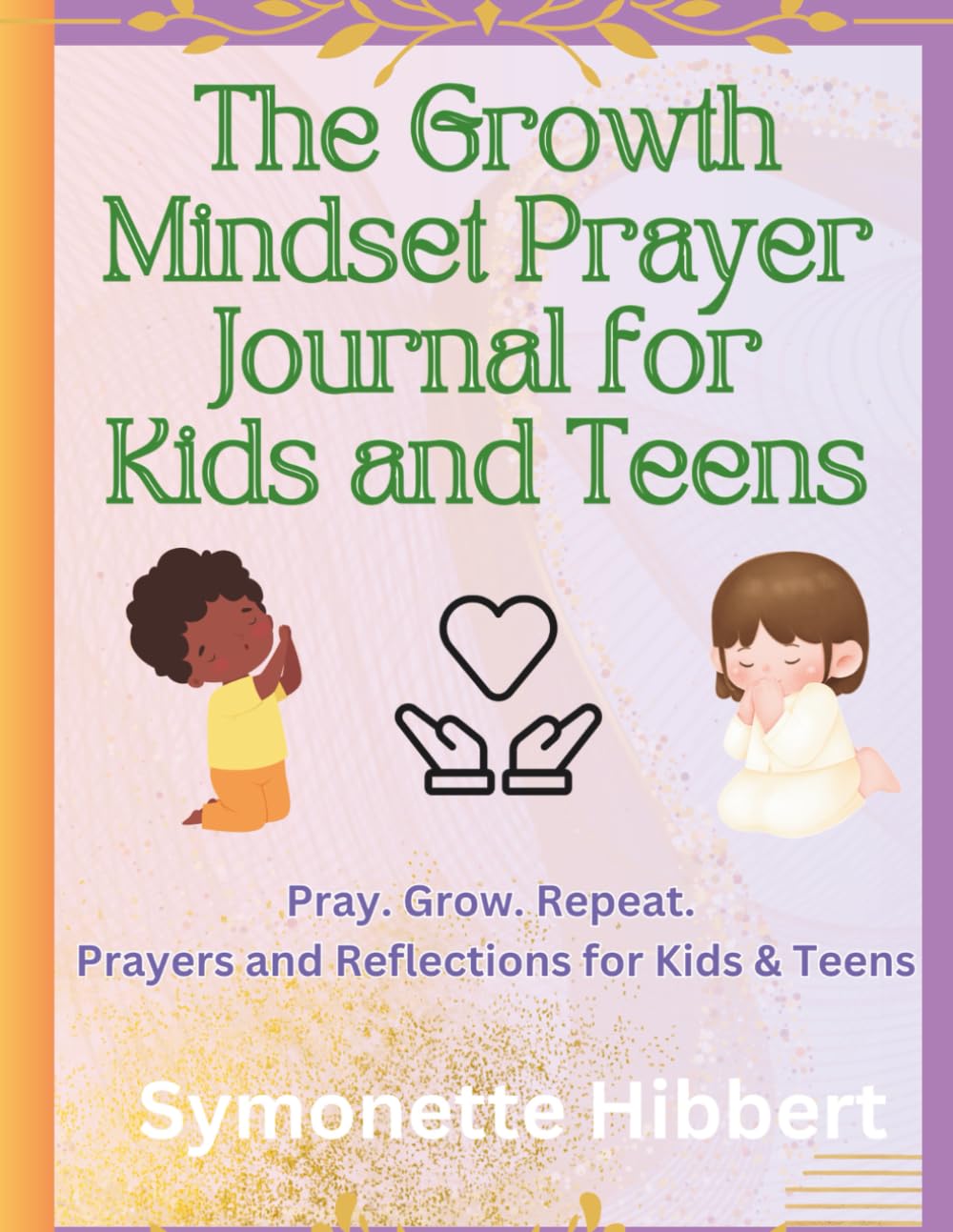The Growth Mindset Prayer Journal for Kids and Teens Religion & Esotericism