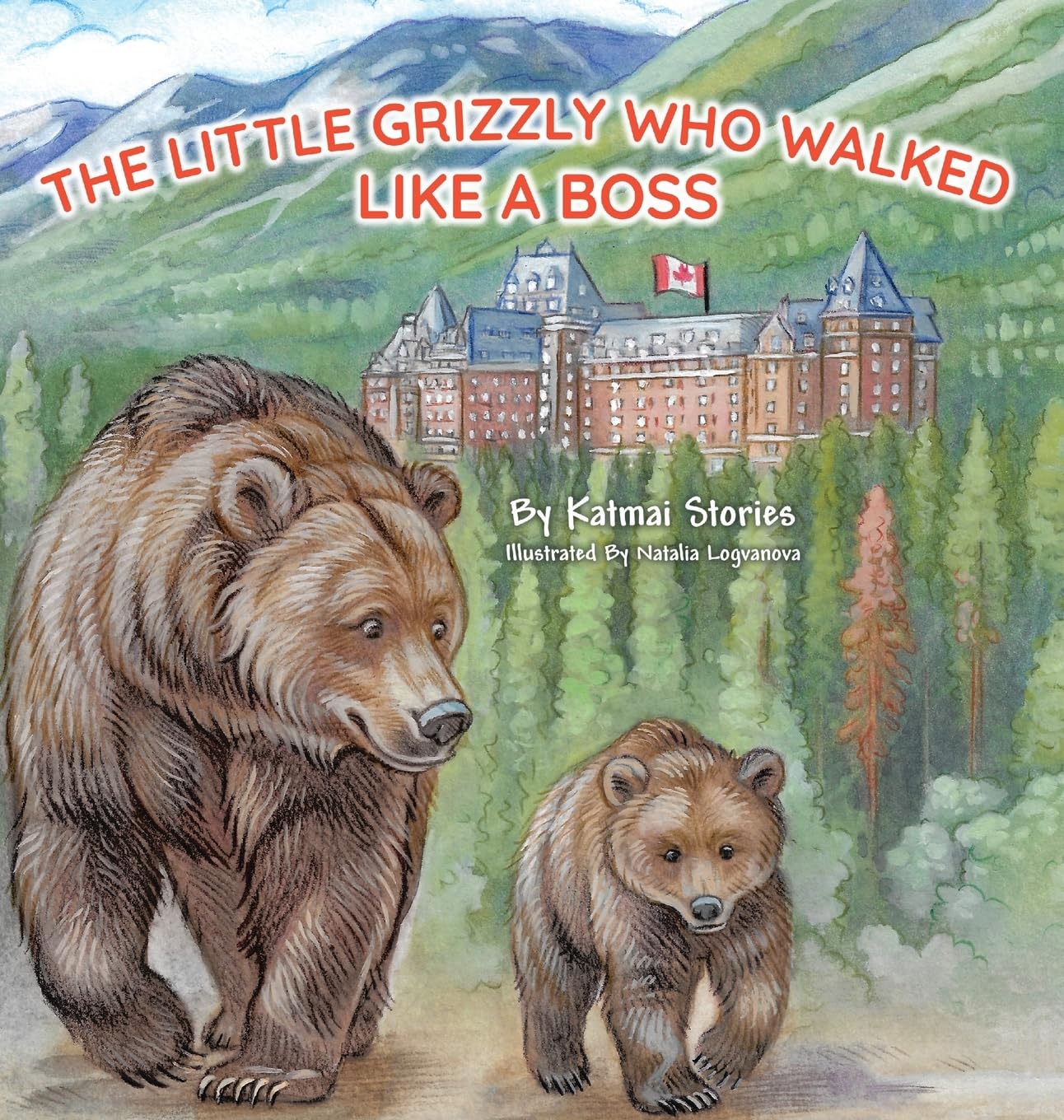 The Little Grizzly Who Walked Like a Boss Non-fiction