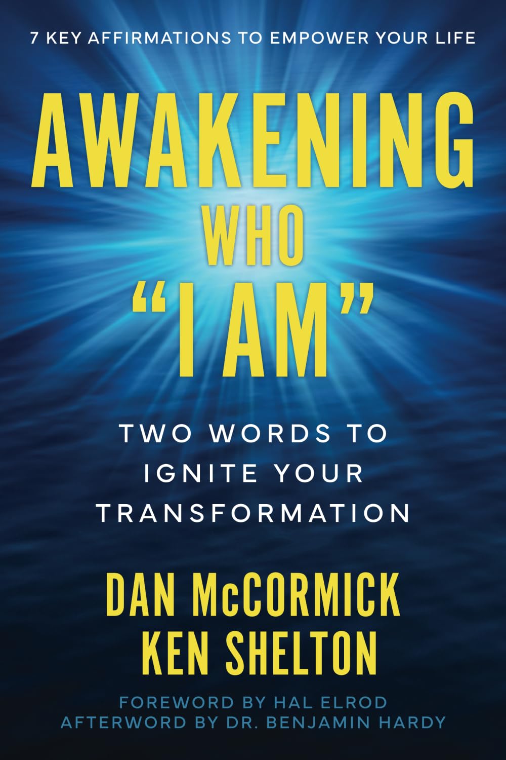 Awakening Who "I Am": Two Words to Ignite Your Transformation Lifestyle