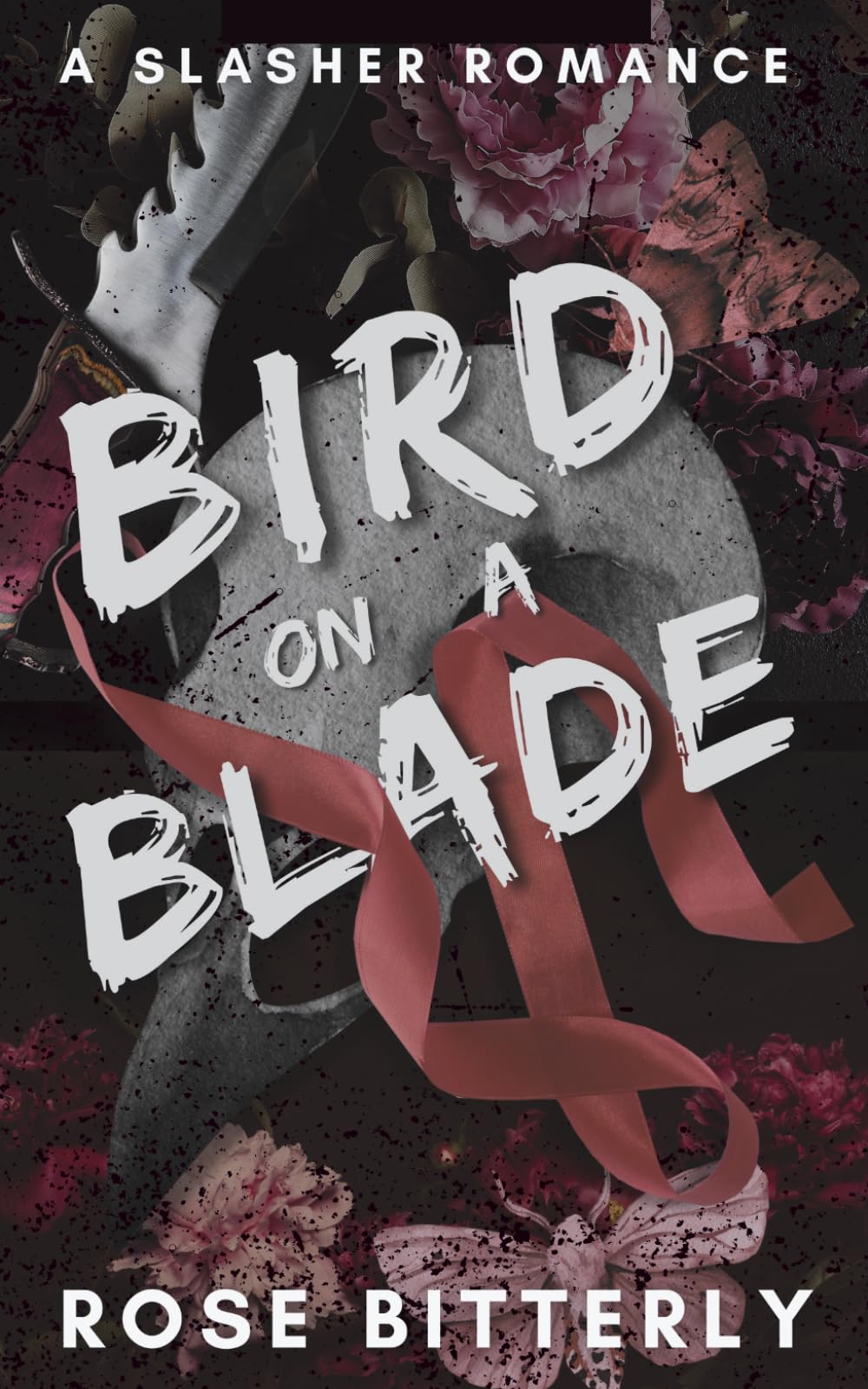 Bird on a Blade: A Slasher Romance (Hunter's Heart, Band 1) Horror & Mystery
