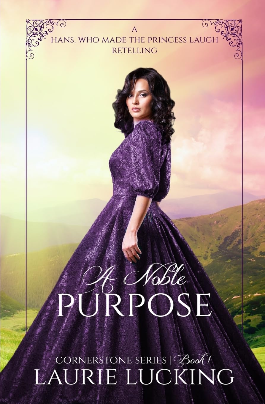 A Noble Purpose (Cornerstone Series, #1) Fairy Tales & Legends