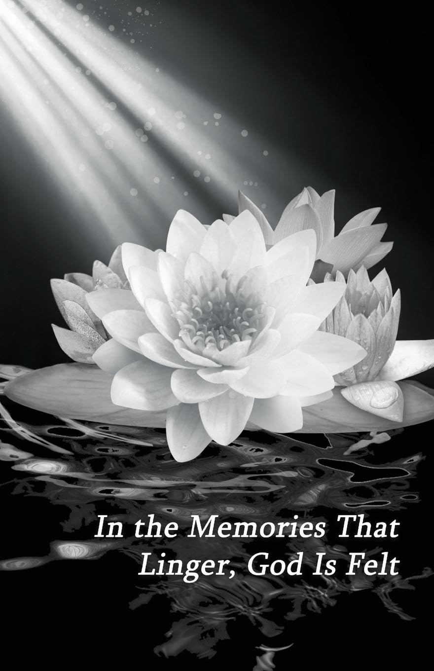 In the Memories That Linger, God Is Felt Philosophy
