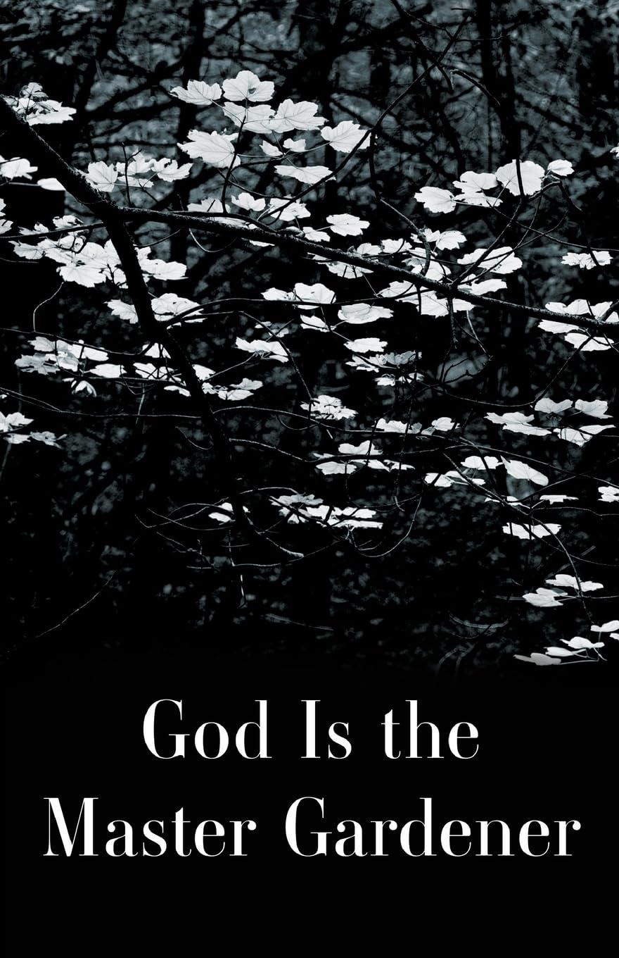 God is the Master Gardener Health, Nutrition & Fitness