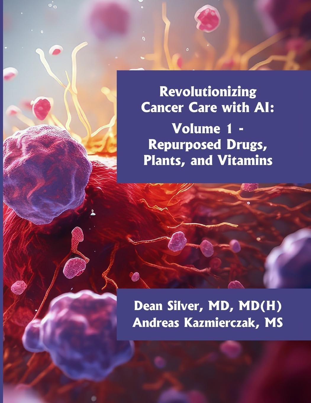Revolutionizing Cancer Care with AI - Volume 1 Medicine