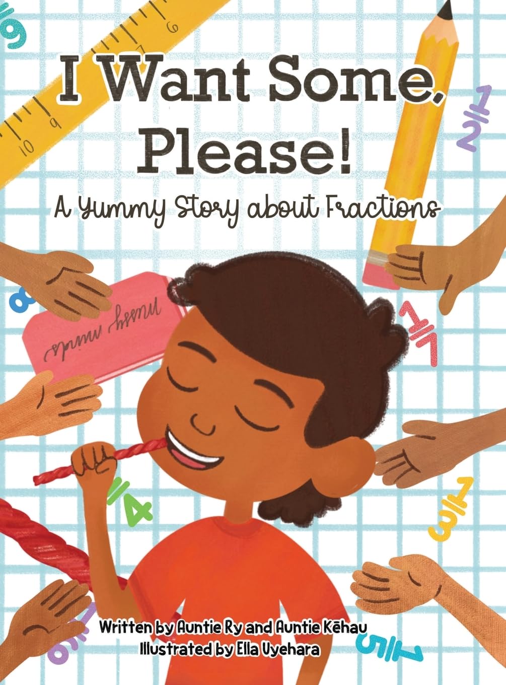 I Want Some, Please! A Yummy Story about Fractions Books