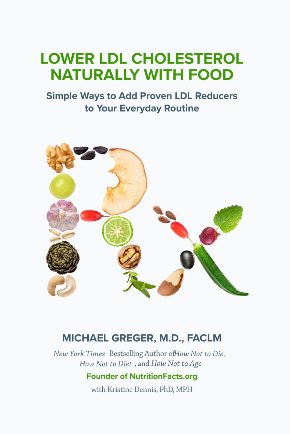 Lower LDL Cholesterol Naturally with Food: Simple Ways to Add Proven LDL Reducers to Your Everyday Routine Health, Nutrition & Fitness