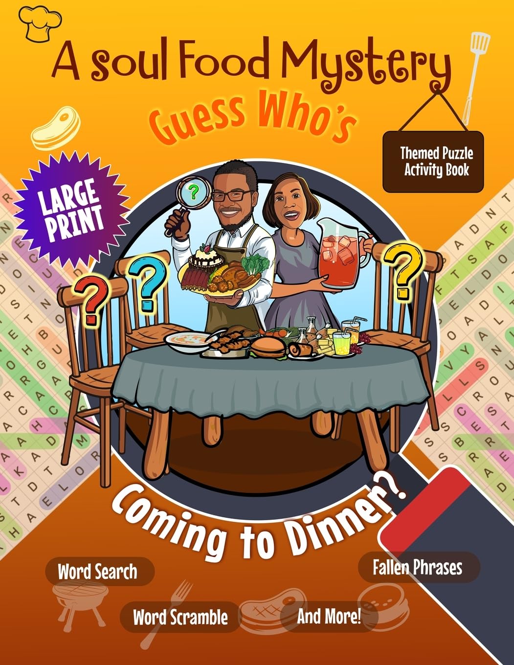 A Soul Food Mystery Guess Who's Coming to Dinner? Themed Large Print Puzzle Activity Book Leisure & Fun