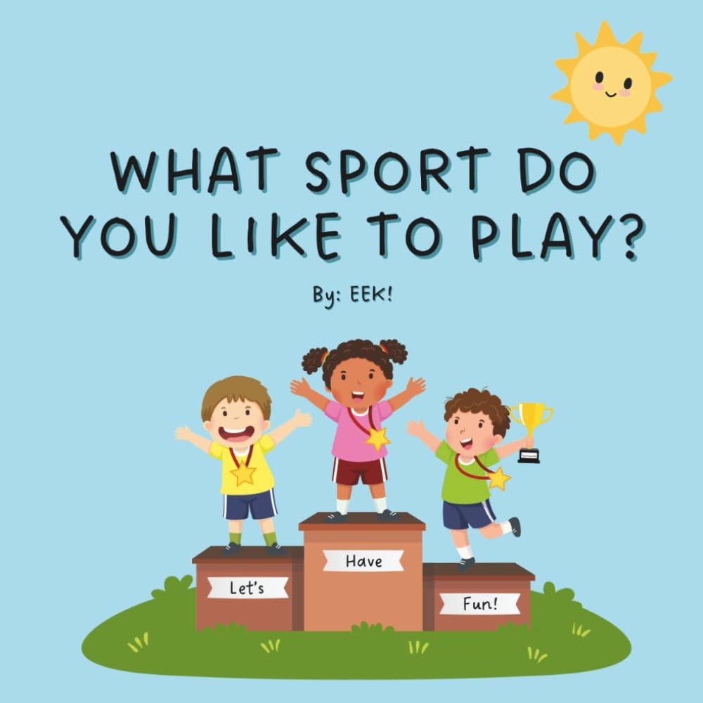 What Sport Do You Like To Play? Leisure & Fun