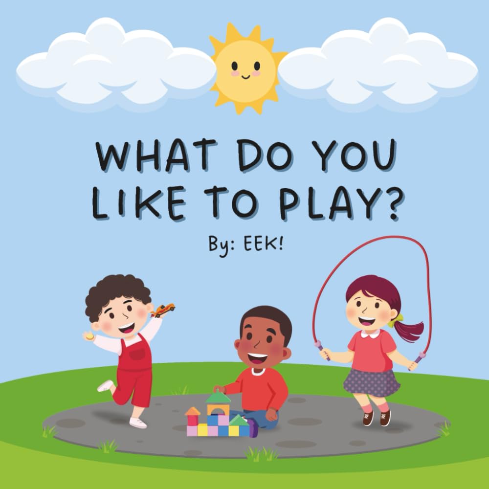 What Do You Like To Play? Leisure & Fun