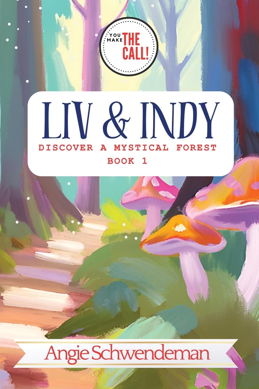 Liv & Indy Discover a Mystical Forest Novels & Short Stories