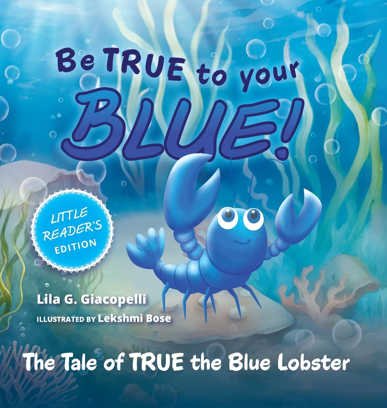 Be True to Your Blue, Little Reader Edition Non-fiction