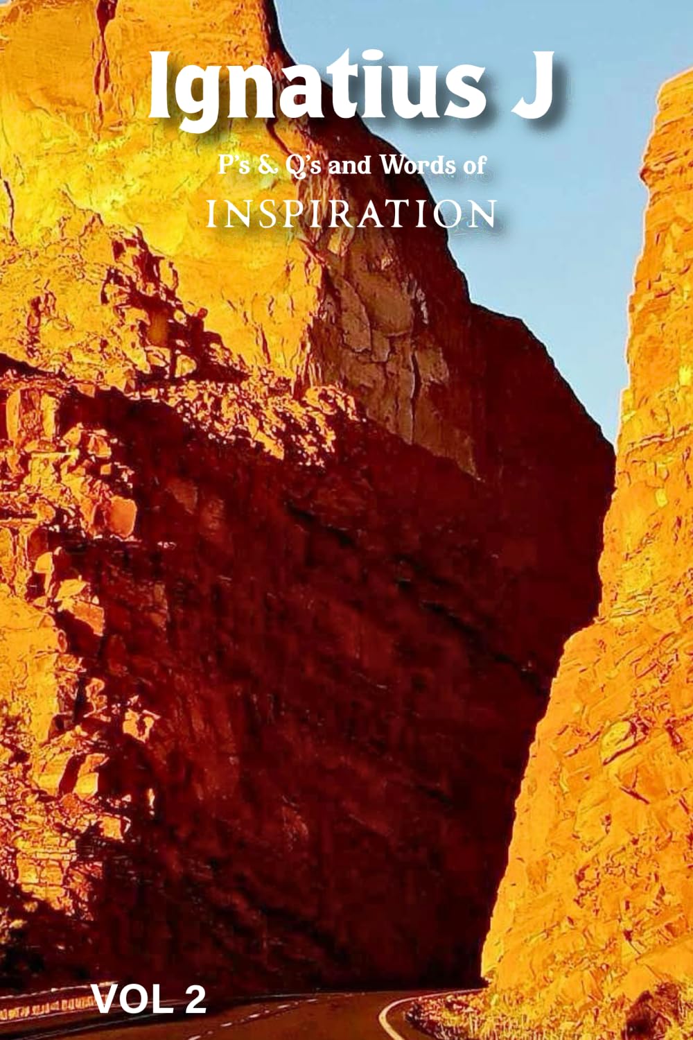 Ignatius J P's & Q's and Words of Inspiration VOL 2 Contemporary literature