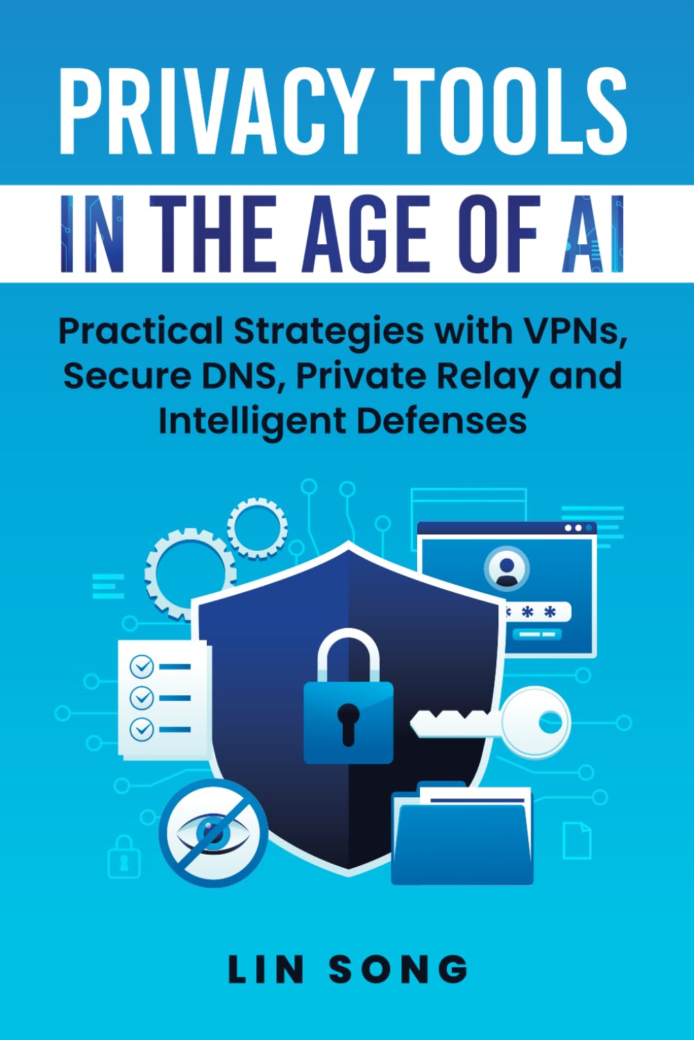 Privacy Tools in the Age of AI book