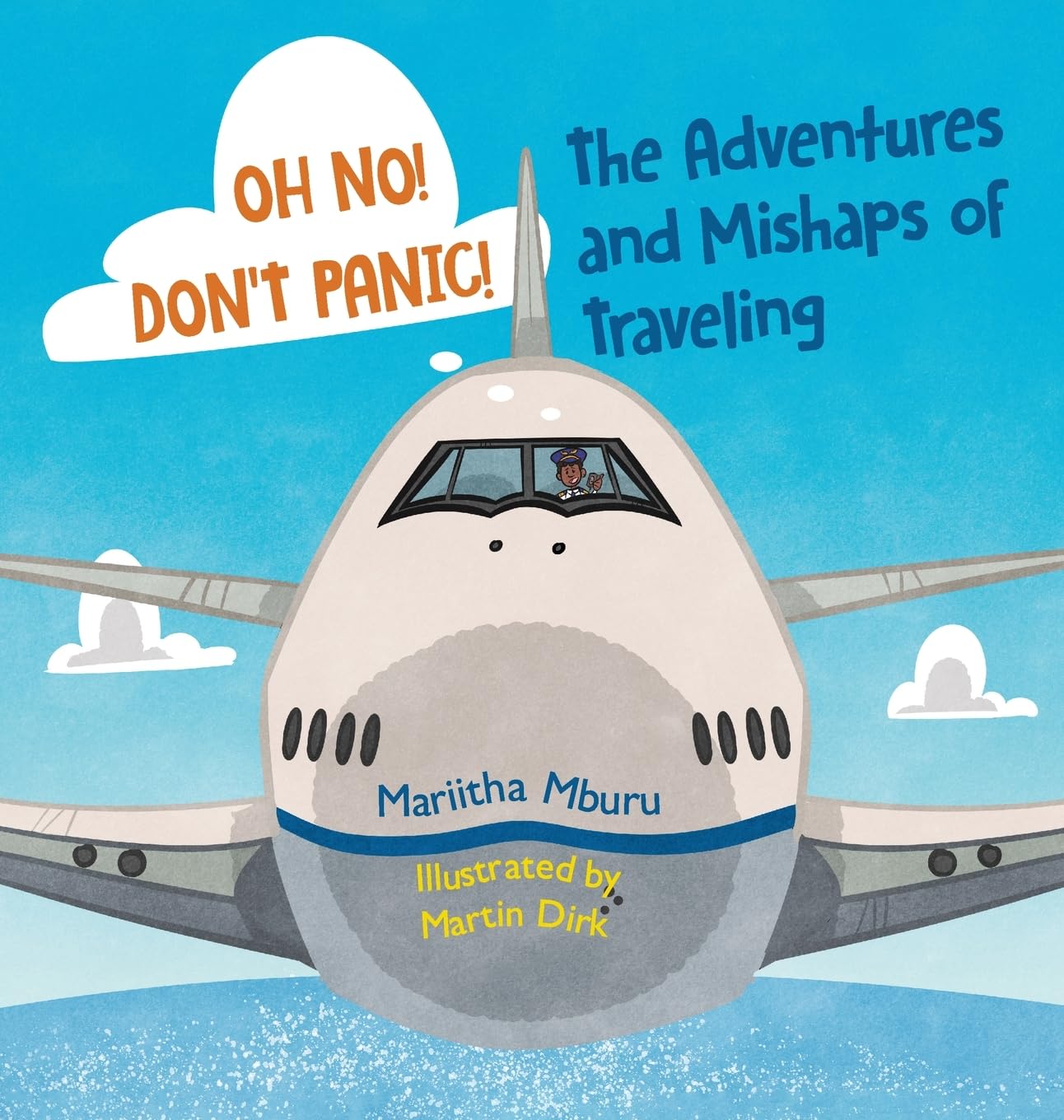 Oh No! Don't Panic! The Adventures and Mishaps of Traveling Non-fiction