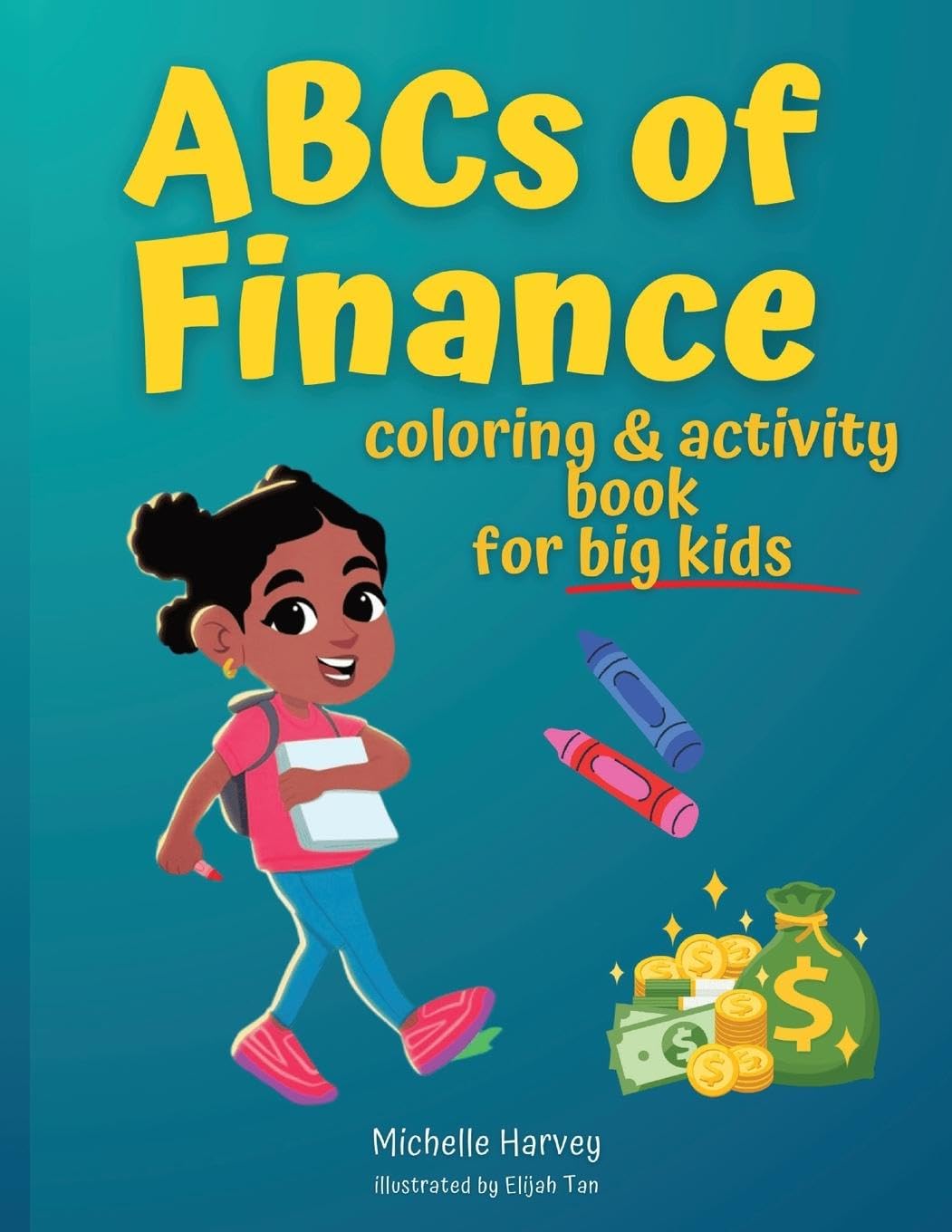 ABCs of Finance Coloring & Activity Book for Big Kids Non-fiction