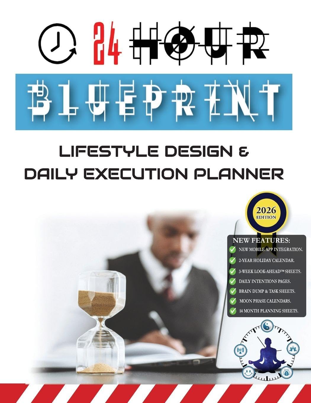 24 Hour Blueprint: Lifestyle Design & Daily Execution Planner (2026 Edition) Leisure, Home & Garden