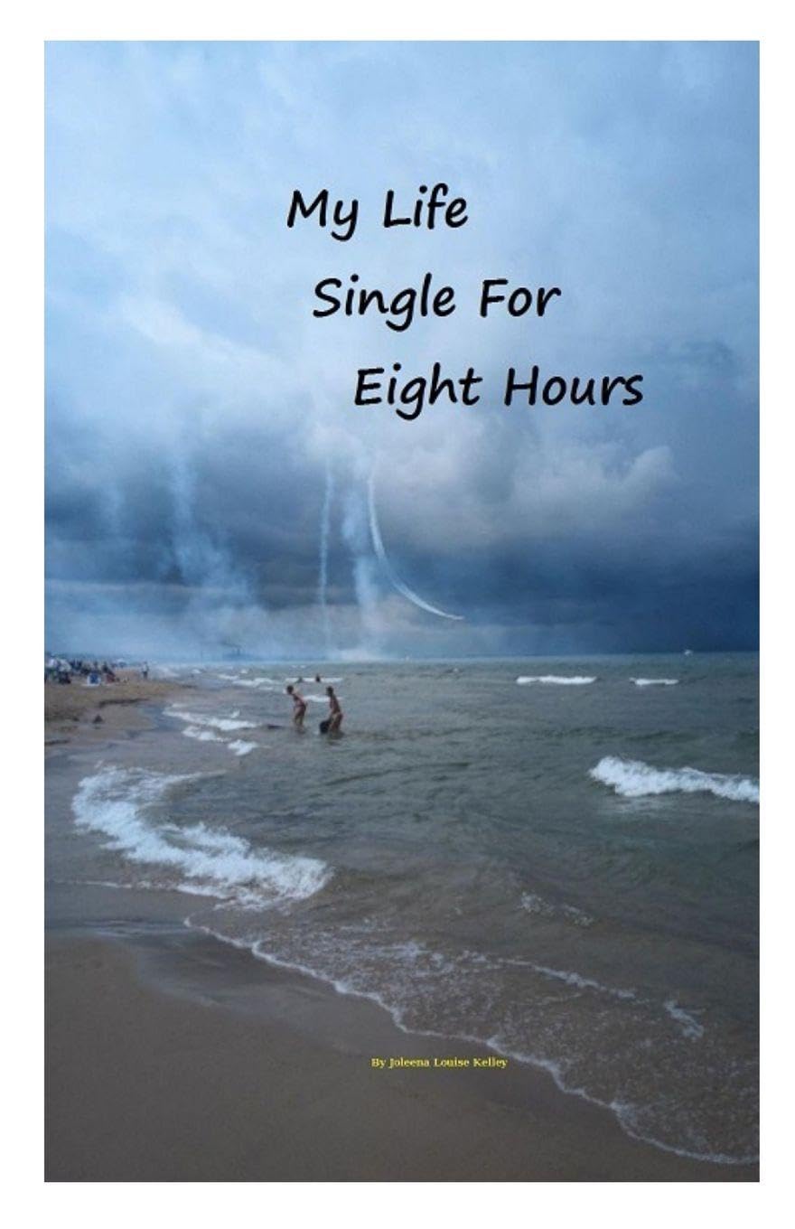 My Life Single For Eight Hours Memories