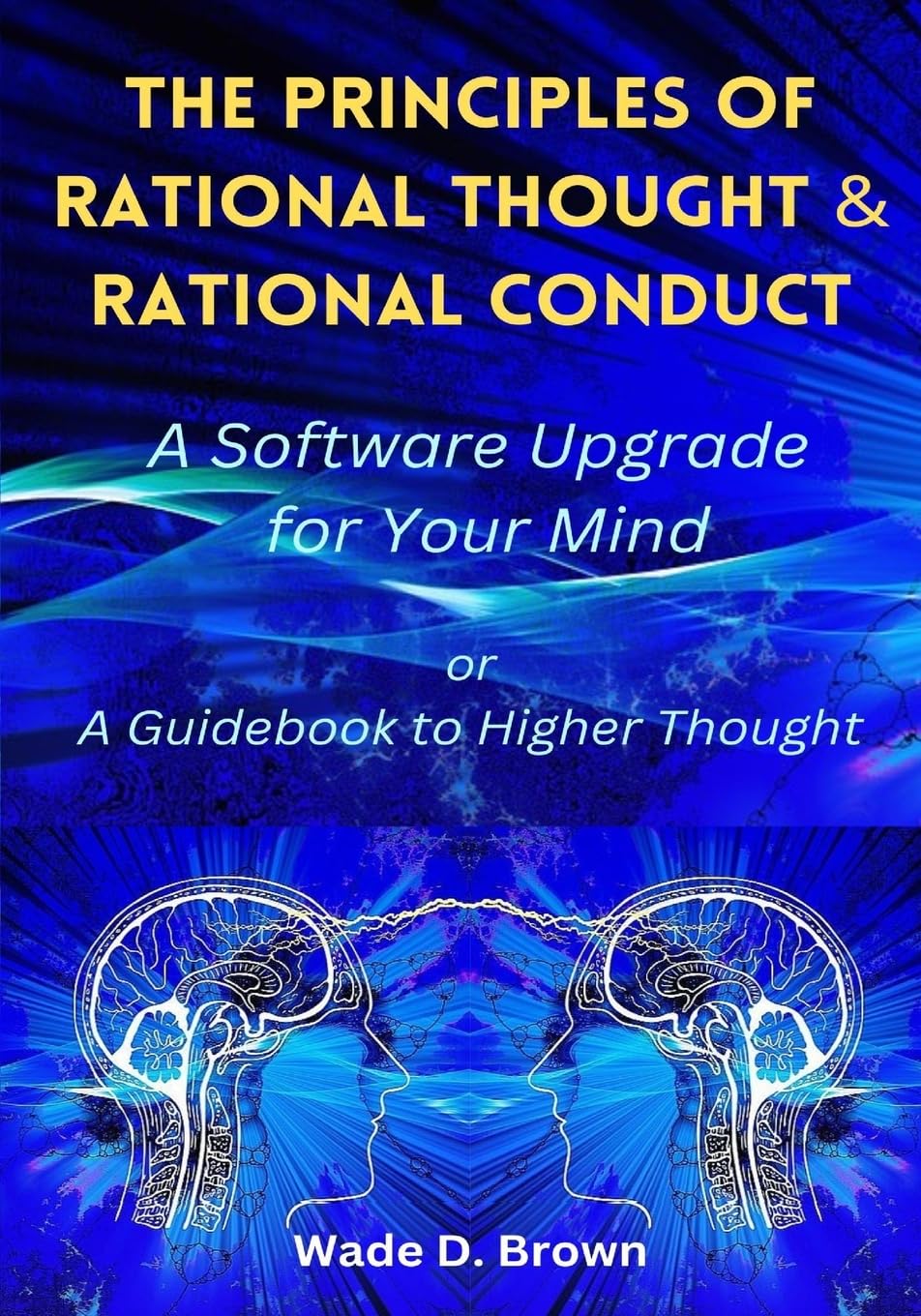 The Principles of Rational Thought and Rational Conduct Philosophy