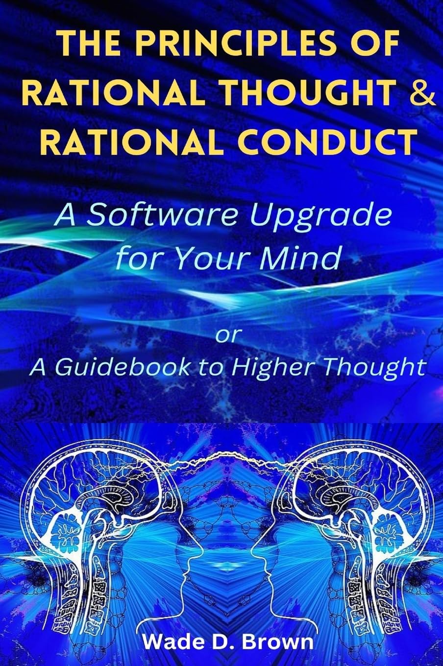 The Principles of Rational Thought and Rational Conduct Philosophy