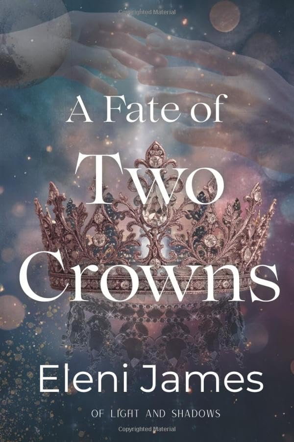 A Fate of Two Crowns Romantic Fantasy