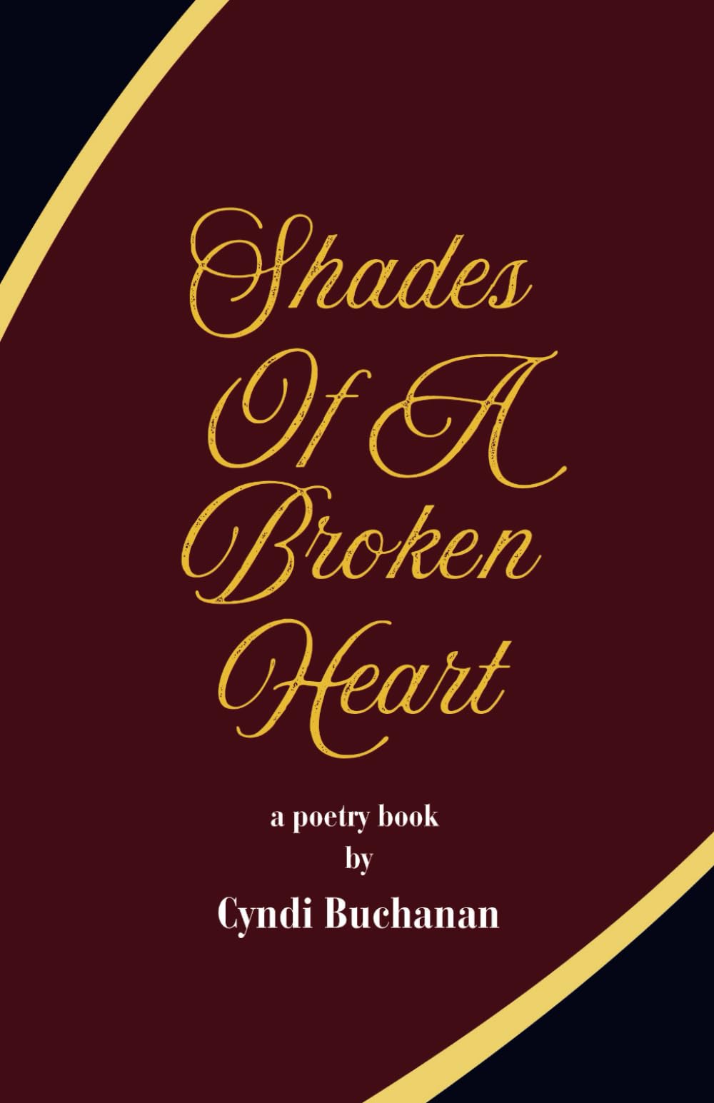 Shades Of A Broken Heart Poetry
