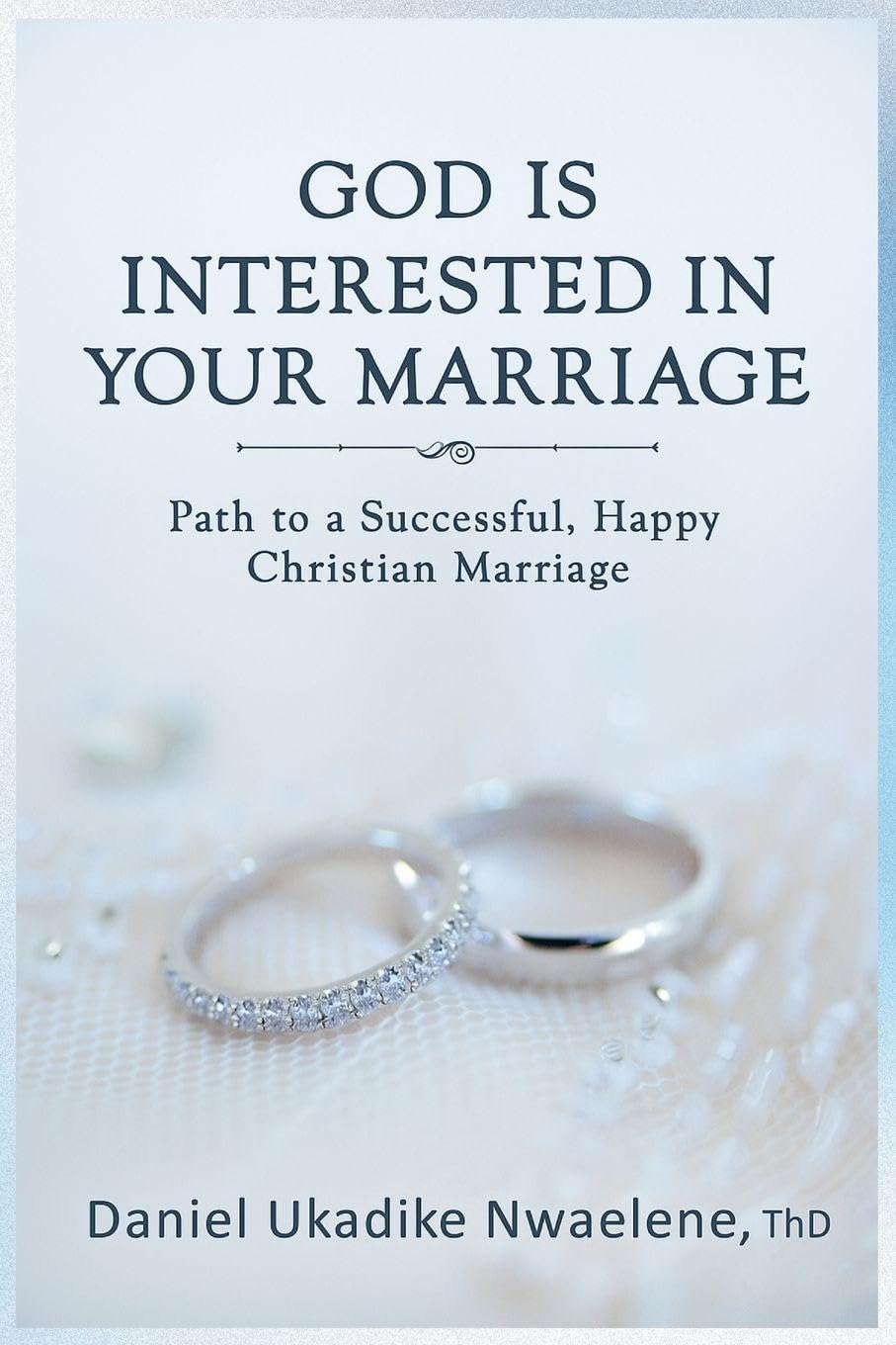 God Is Interested in Your Marriage Religion & Esotericism