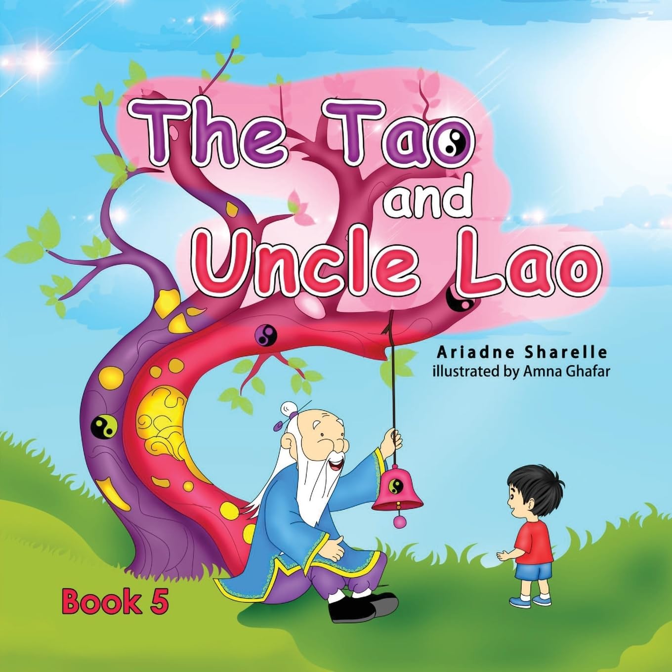 The Tao and Uncle Lao Book 5 Fairy Tales & Legends