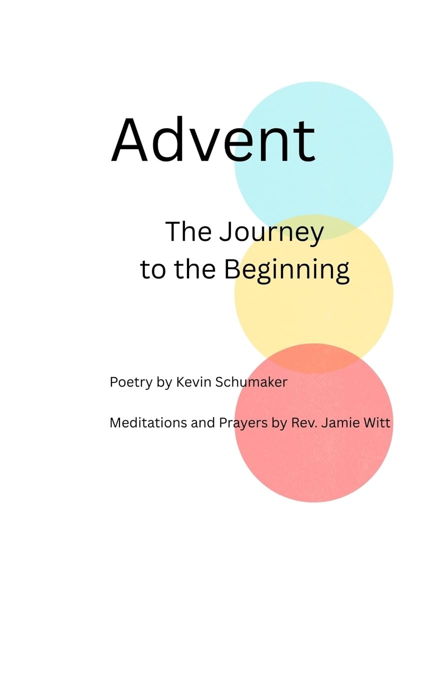 Advent The Journey to the Beginning Poetry