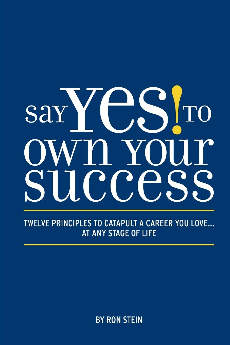 Say Yes to Own Your Success Biographies & Memoirs