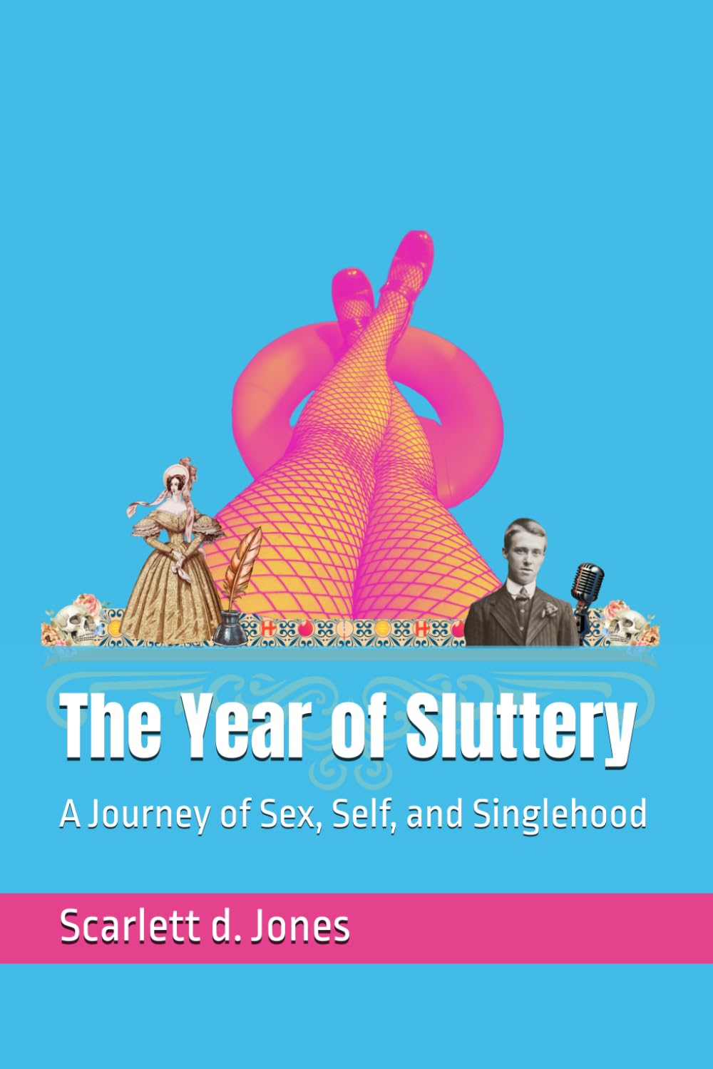 The Year of Sluttery Inspiring women