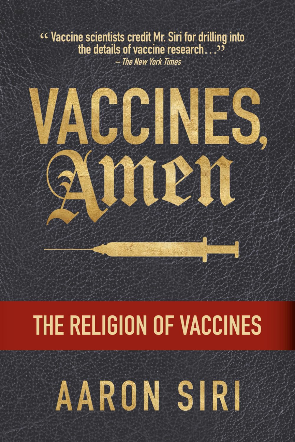 Vaccines, Amen: The Religion of Vaccines Medicine