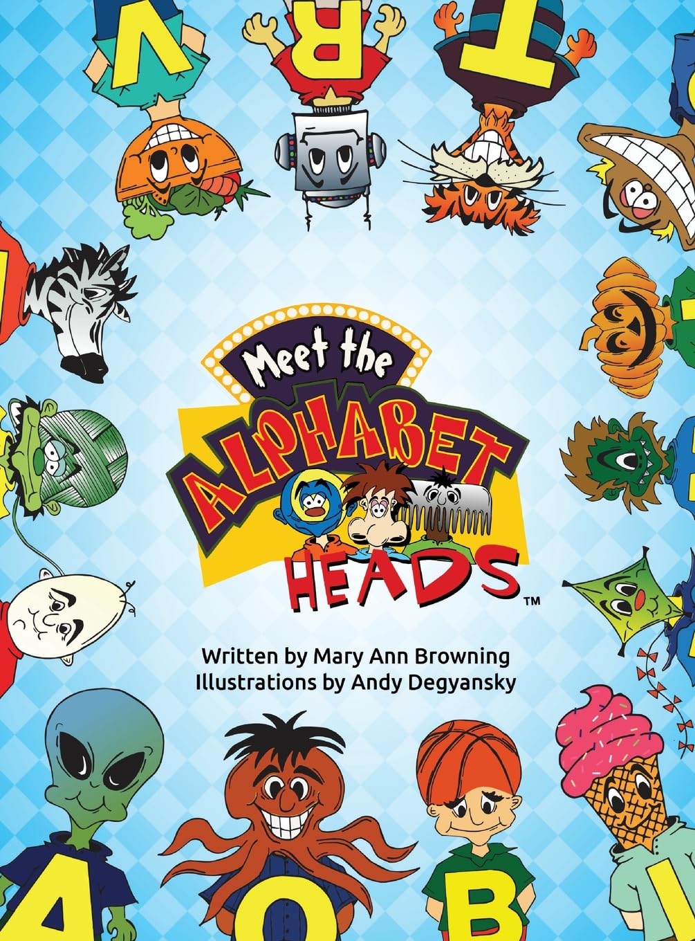 Meet The Alphabet Heads (HARDCOVER EDITION) Children's books