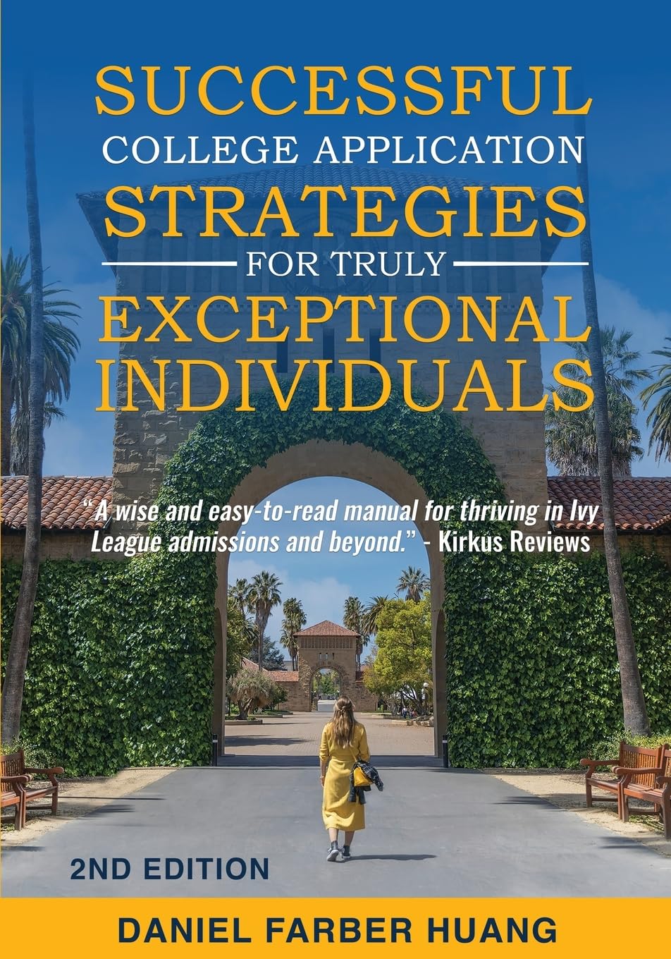 Successful College Application Strategies for Truly Exceptional Individuals Reference Books