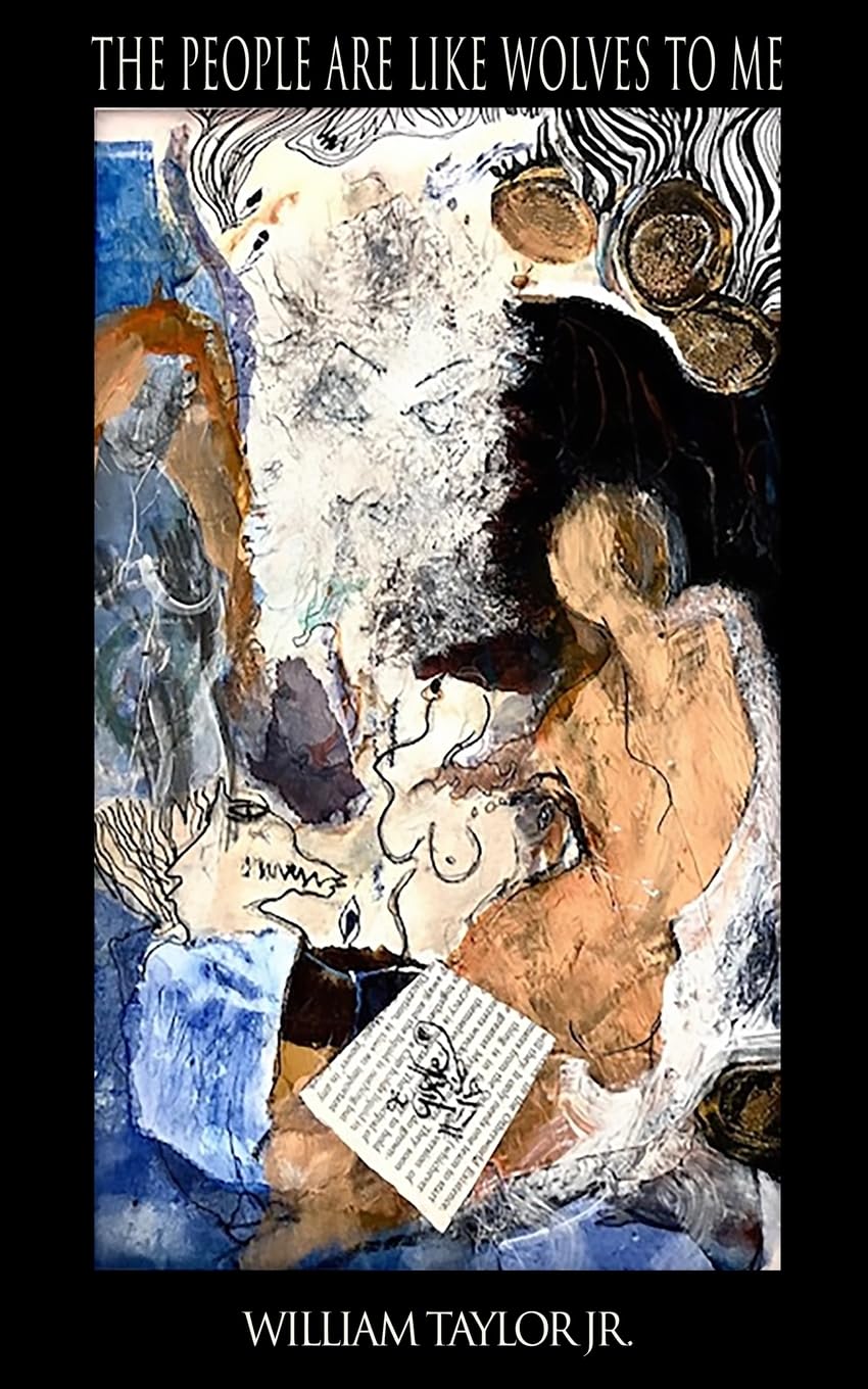 The People Are Like Wolves to Me Poetry