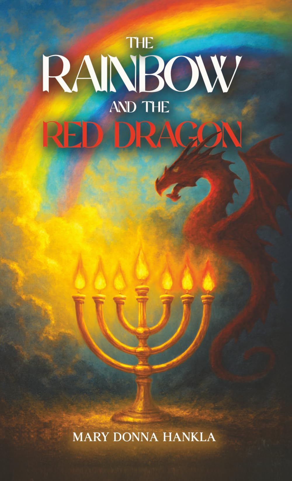 The Rainbow and the Red Dragon Religion & Esotericism