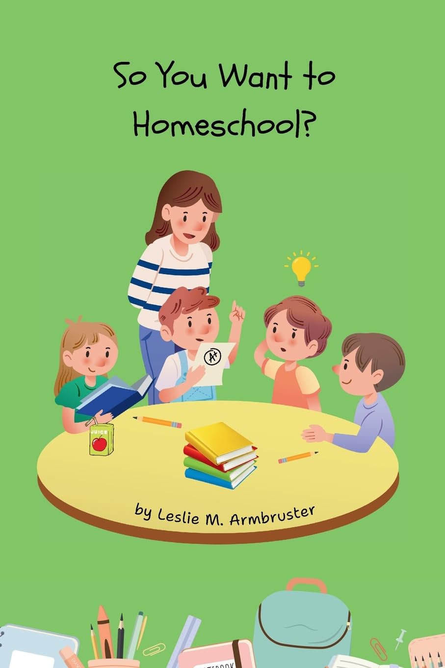 So You Want to Homeschool? Memories