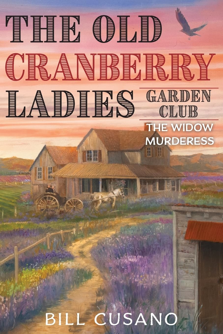 The Old Cranberry Ladies Garden Club Historical Fiction