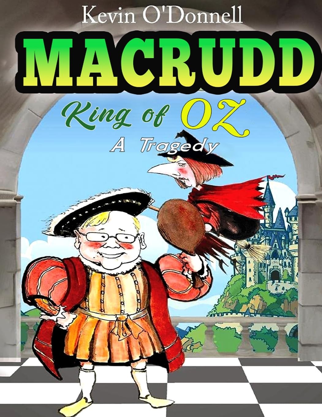 MacRudd -King of Oz- a Tragedy Contemporary literature