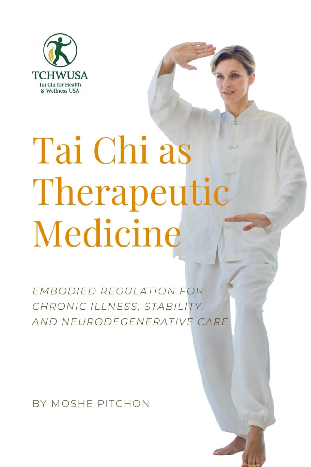 Tai Chi as Therapeutic Medicine Medicine