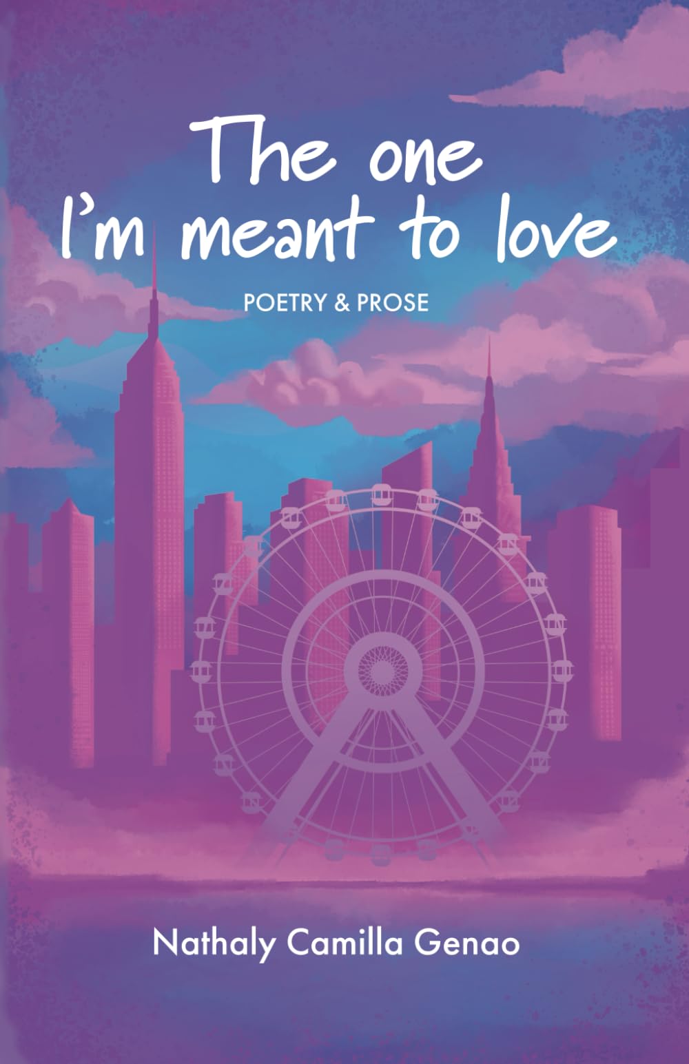 The One I'm Meant To Love Poetry