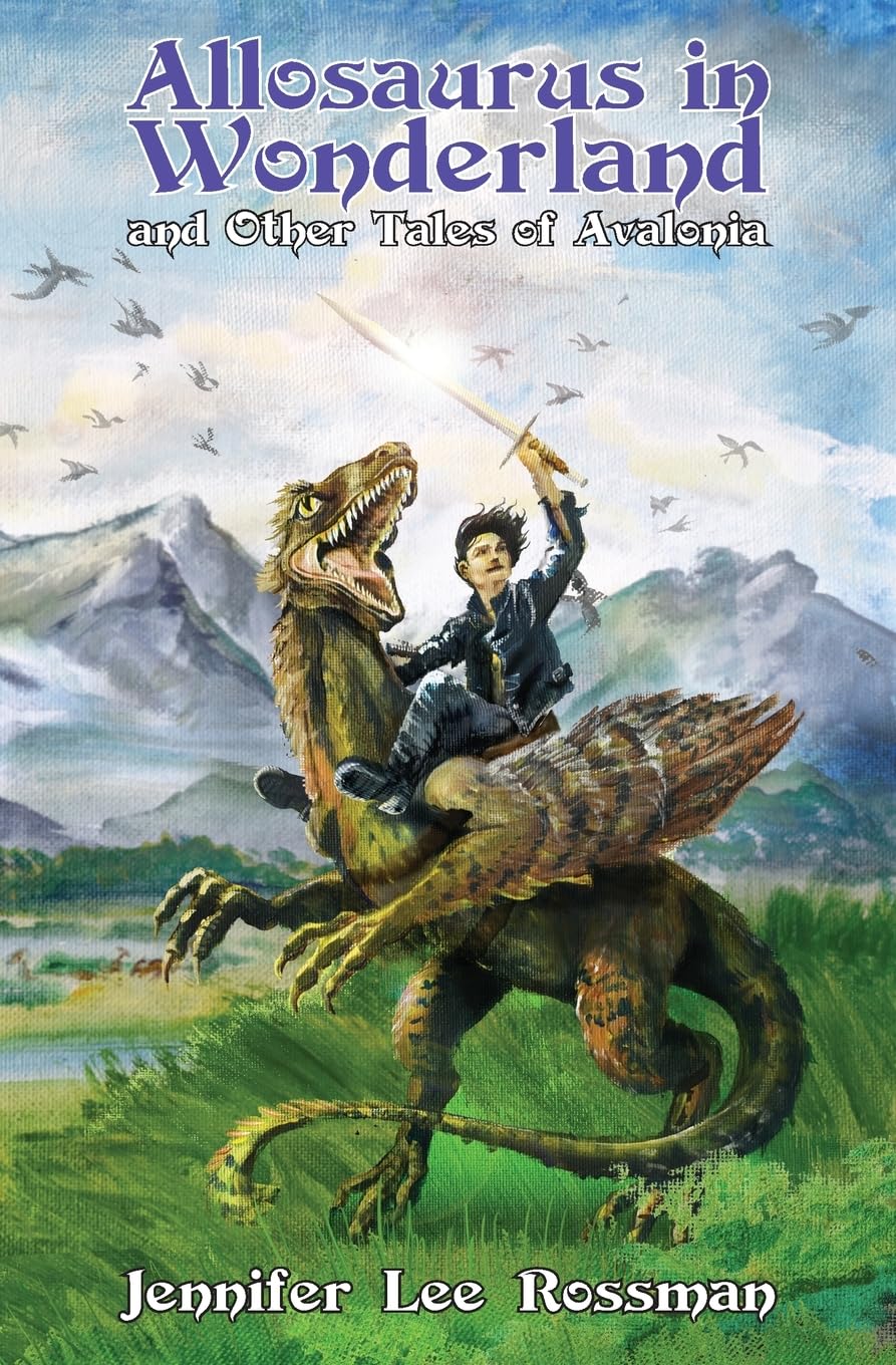 Allosaurus in Wonderland and Other Tales of Avalonia LGBTQ+