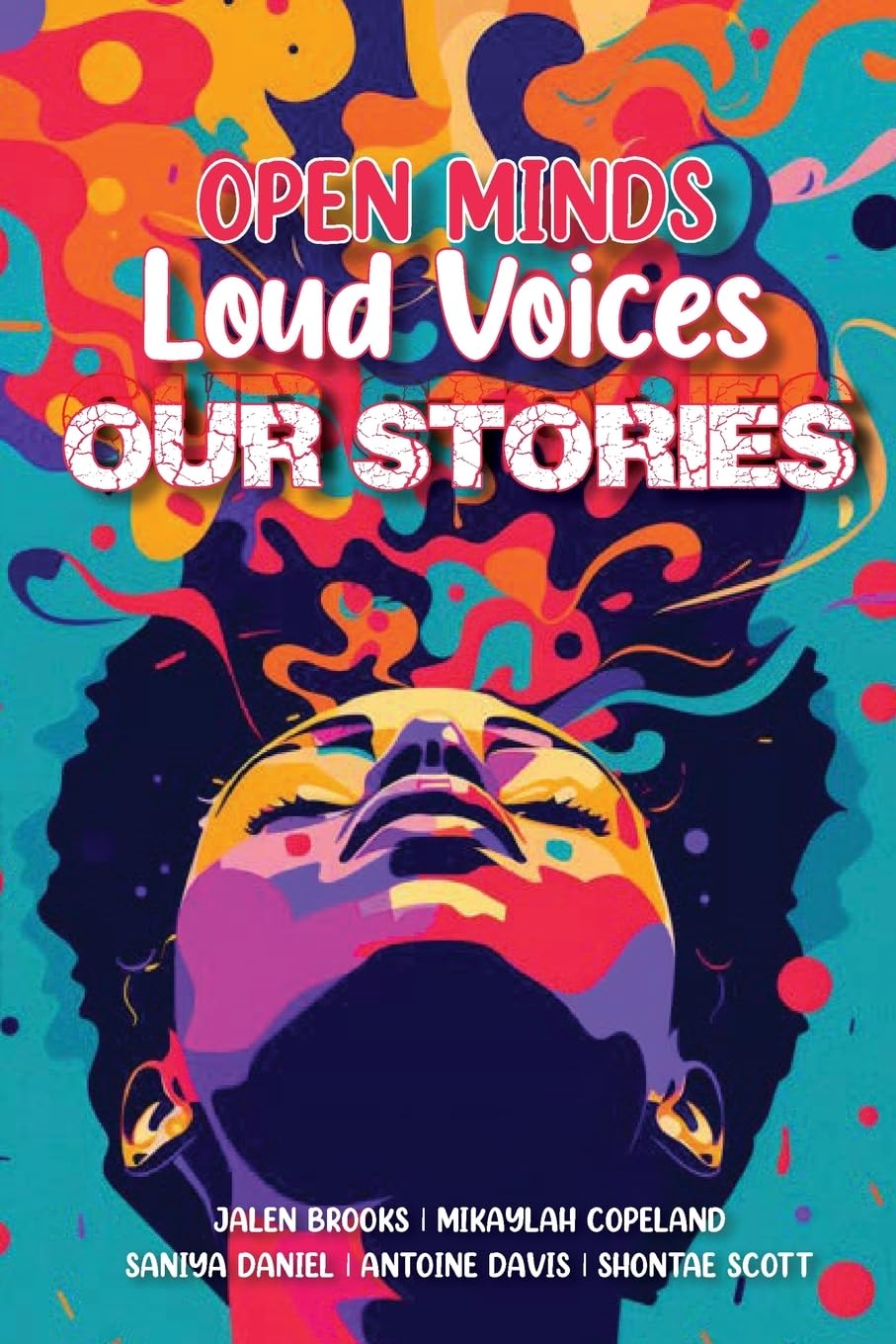 Open Minds Loud Voices Our Stories Poetry