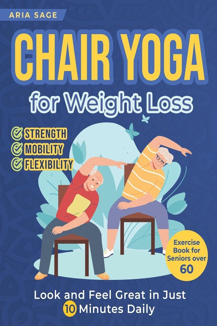 Chair Yoga for Weight Loss Health, Nutrition & Fitness