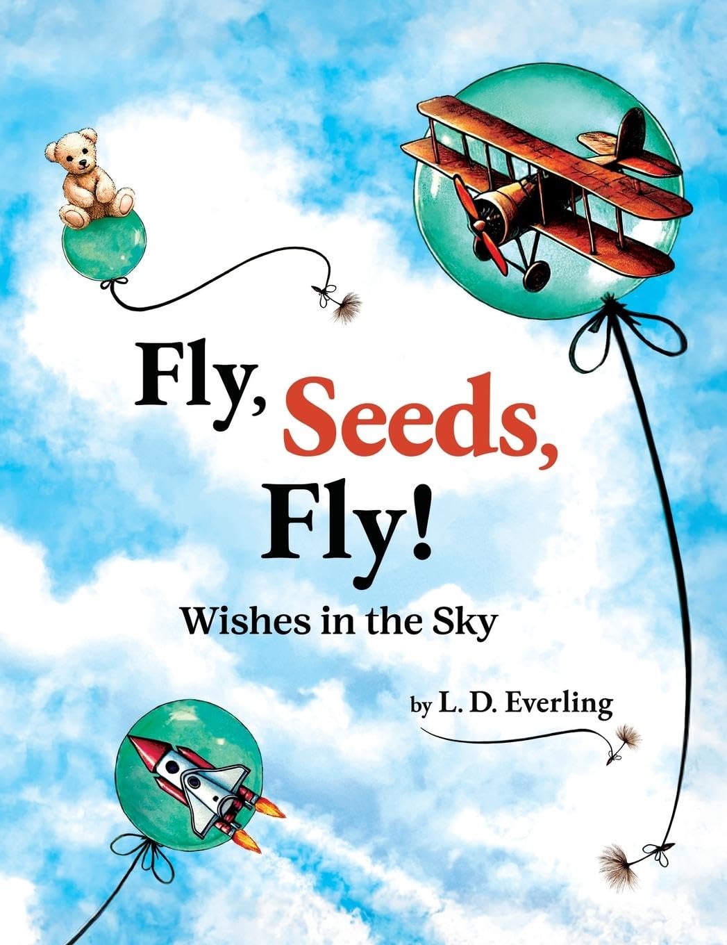 Fly, Seeds, Fly! Wishes in the Sky Novels & Short Stories