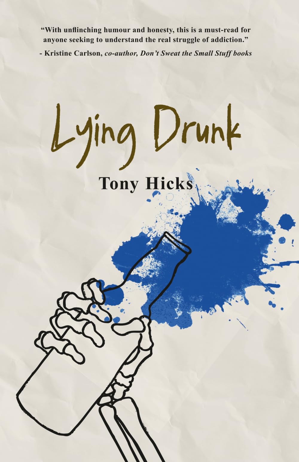 Lying Drunk Medicine