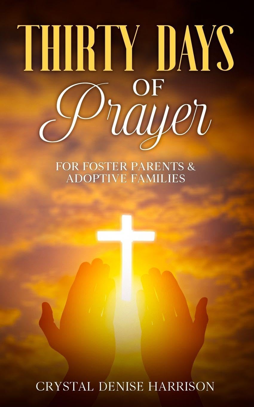 Thirty Days of Prayer for Foster Parents & Adoptive Families Religion & Esotericism