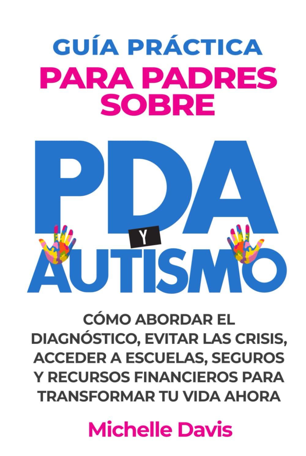 GUÍA PRÁCTICA PARA PADRES SOBRE PDA Y AUTISMO Medicine