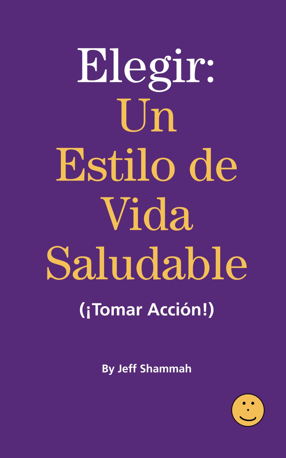 Elegir un Estilo de Vida Saludable (¡Tomar Acción!) Philosophy